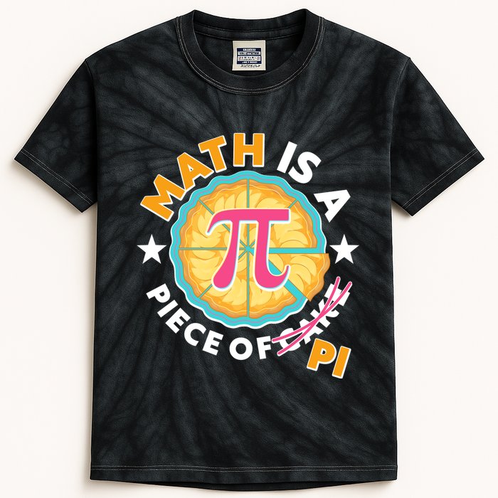 Pi Day Math Is A Piece Of Pi 3 14 Pie Slices Kids Tie-Dye T-Shirt