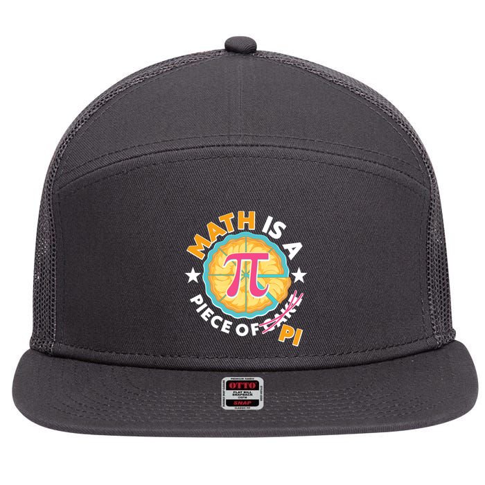 Pi Day Math Is A Piece Of Pi 3 14 Pie Slices 7 Panel Mesh Trucker Snapback Hat