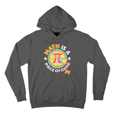 Pi Day Math Is A Piece Of Pi 3 14 Pie Slices Hoodie