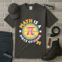 Pi Day Math Is A Piece Of Pi 3 14 Pie Slices Tall T-Shirt