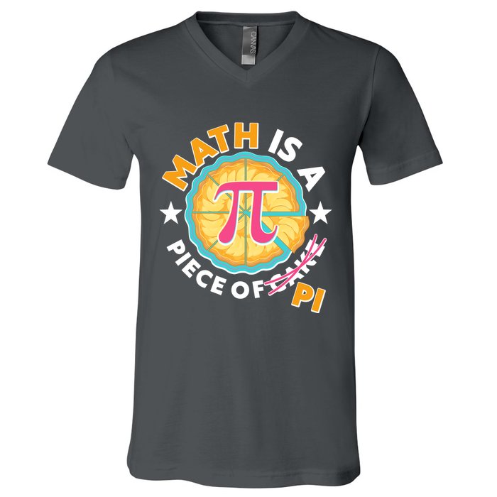 Pi Day Math Is A Piece Of Pi 3 14 Pie Slices V-Neck T-Shirt