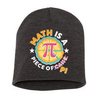 Pi Day Math Is A Piece Of Pi 3 14 Pie Slices Short Acrylic Beanie