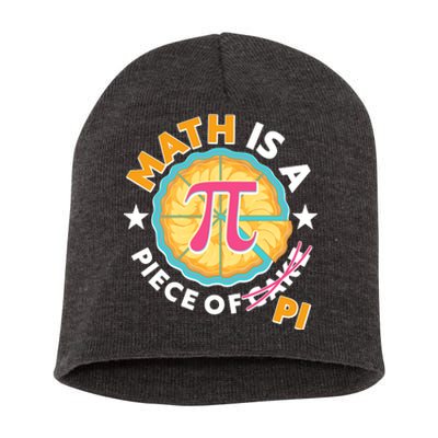 Pi Day Math Is A Piece Of Pi 3 14 Pie Slices Short Acrylic Beanie