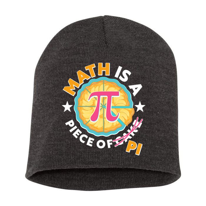 Pi Day Math Is A Piece Of Pi 3 14 Pie Slices Short Acrylic Beanie