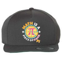 Pi Day Math Is A Piece Of Pi 3 14 Pie Slices Wool Snapback Cap