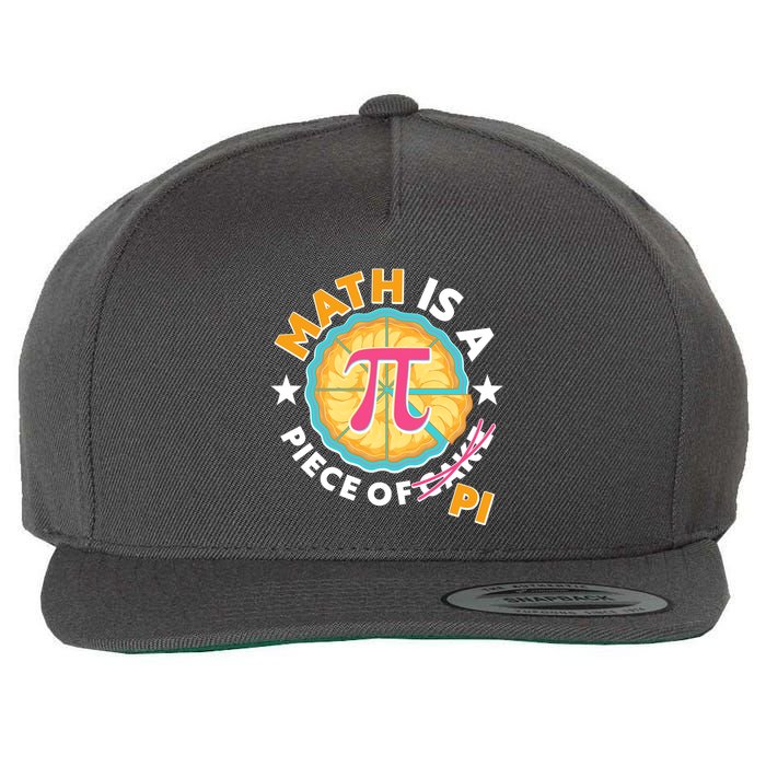 Pi Day Math Is A Piece Of Pi 3 14 Pie Slices Wool Snapback Cap