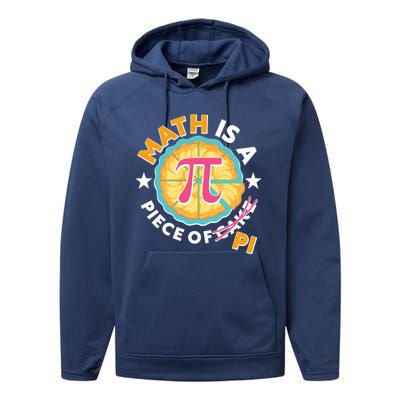 Pi Day Math Is A Piece Of Pi 3 14 Pie Slices Performance Fleece Hoodie