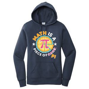 Pi Day Math Is A Piece Of Pi 3 14 Pie Slices Women's Pullover Hoodie