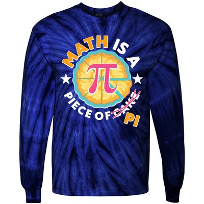 Pi Day Math Is A Piece Of Pi 3 14 Pie Slices Tie-Dye Long Sleeve Shirt