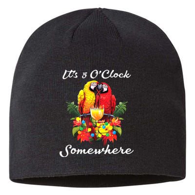 Parrots Drinking Margarita Its 5 Oclock Somewhere Funny Sustainable Beanie