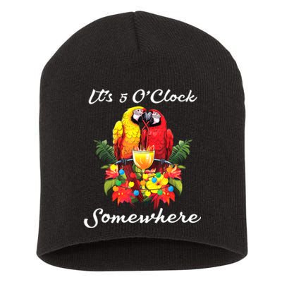 Parrots Drinking Margarita Its 5 Oclock Somewhere Funny Short Acrylic Beanie