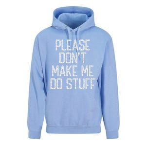 Please Don't Make Me Do Stuff Funny Lazy Unisex Surf Hoodie