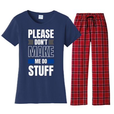 Please Dont Make Me Do Stuff Women's Flannel Pajama Set