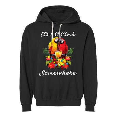 Parrots Drinking Margarita Its 5 Oclock Somewhere Funny Garment-Dyed Fleece Hoodie