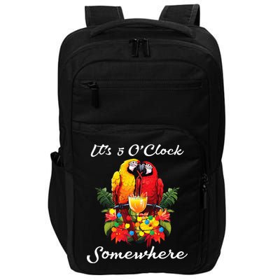 Parrots Drinking Margarita Its 5 Oclock Somewhere Funny Impact Tech Backpack