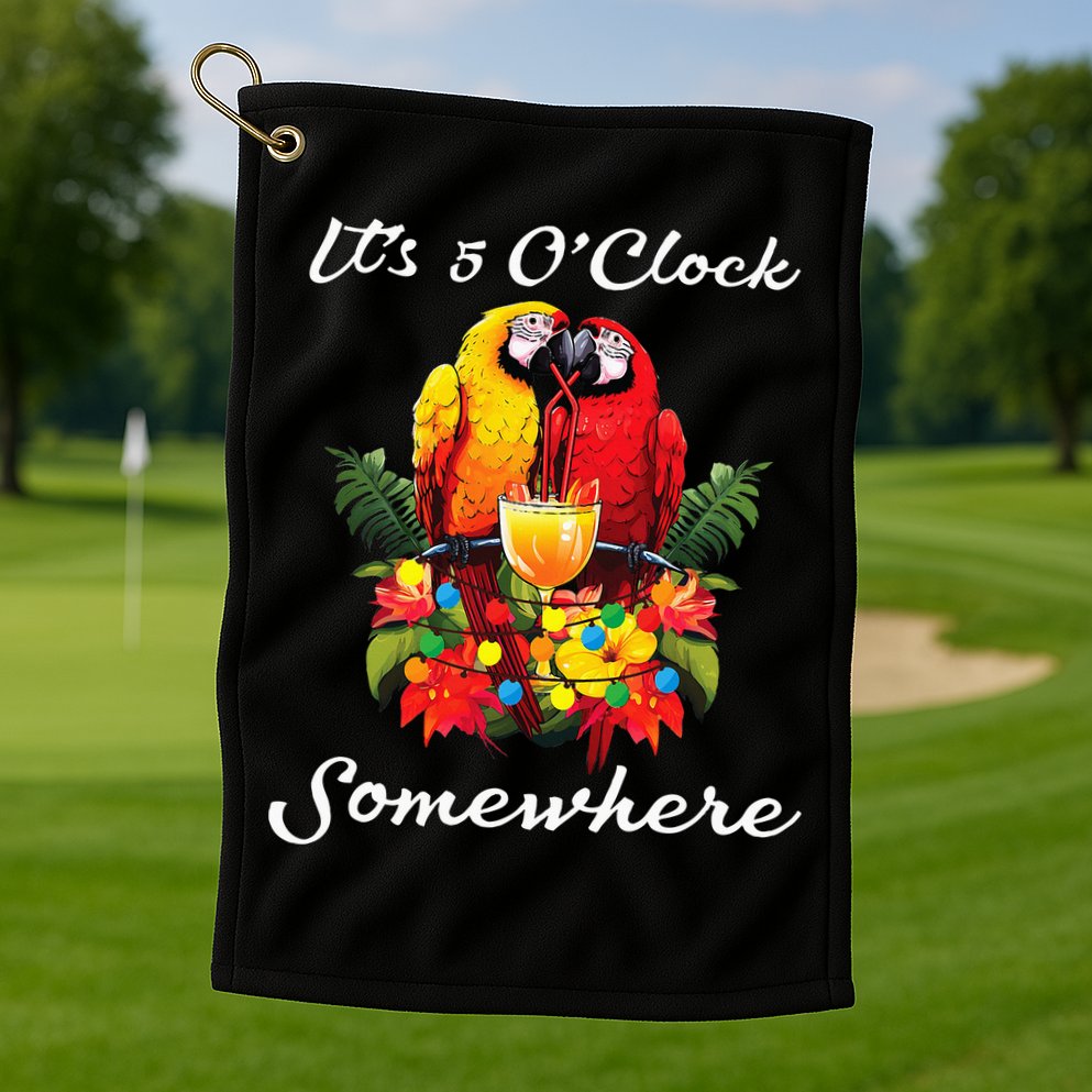 Parrots Drinking Margarita Its 5 Oclock Somewhere Funny Golf Towel