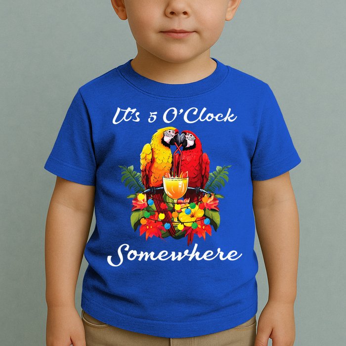 Parrots Drinking Margarita Its 5 Oclock Somewhere Funny Toddler T-Shirt