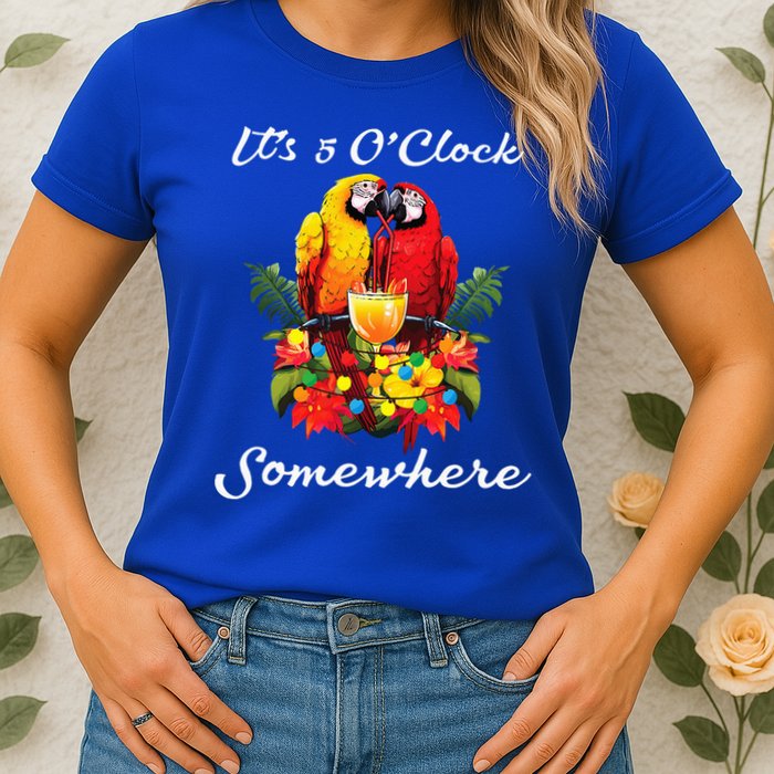 Parrots Drinking Margarita Its 5 Oclock Somewhere Funny Womens T-Shirt