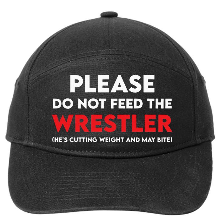 Please Do Not Feed The Wrestler Wrestling  7-Panel Snapback Hat