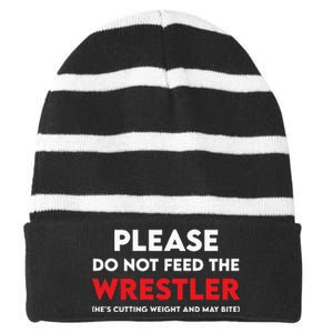 Please Do Not Feed The Wrestler Wrestling  Striped Beanie with Solid Band