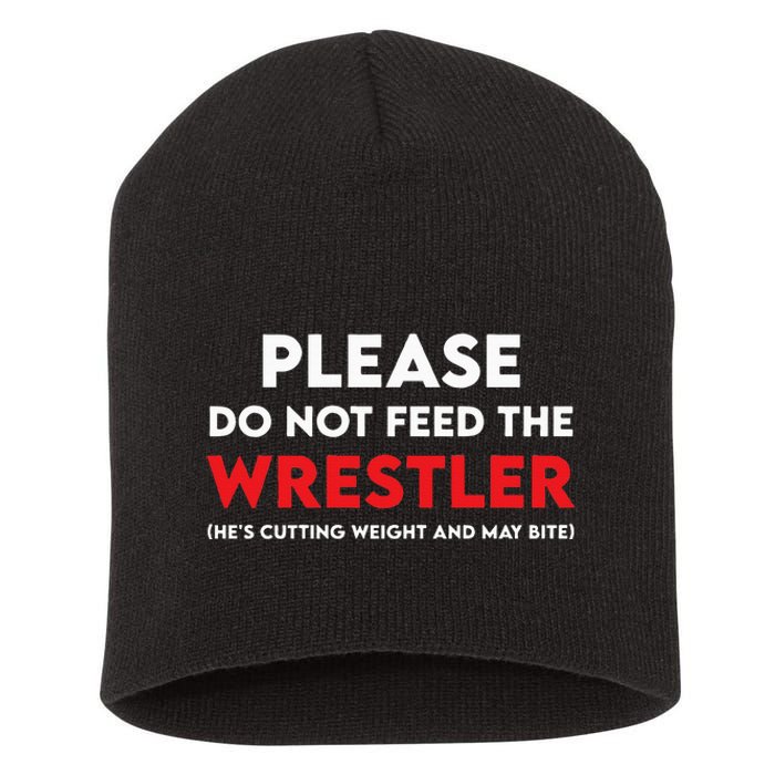 Please Do Not Feed The Wrestler Wrestling  Short Acrylic Beanie