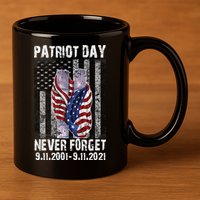 Patriot Day Never Forget 9/11 20th Anniversary 11oz C Handle Ceramic Mug