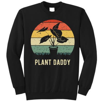 Plant Daddy Nature Botanical Gardener Plant Dad Gardening Tall Sweatshirt