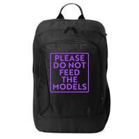 Please do not feed the models City Backpack
