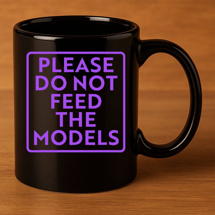 Please do not feed the models 11oz C Handle Ceramic Mug