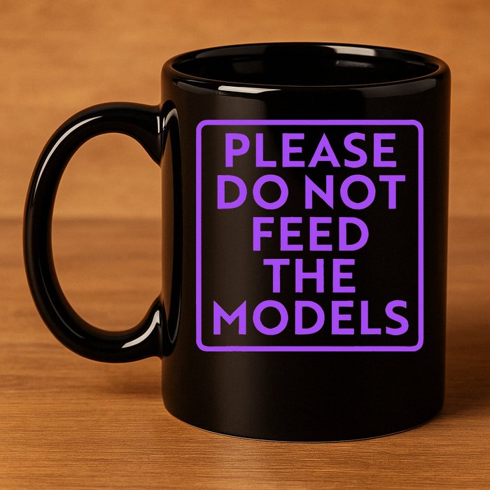 Please do not feed the models 11oz C Handle Ceramic Mug