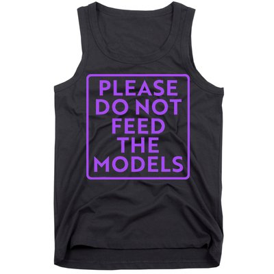 Please do not feed the models Tank Top