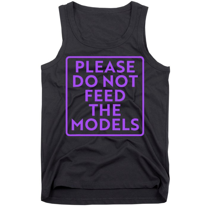Please do not feed the models Tank Top