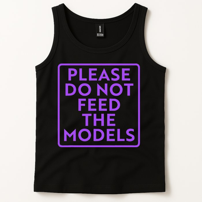 Please do not feed the models Tank Top