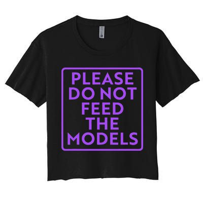 Please do not feed the models Crop Top