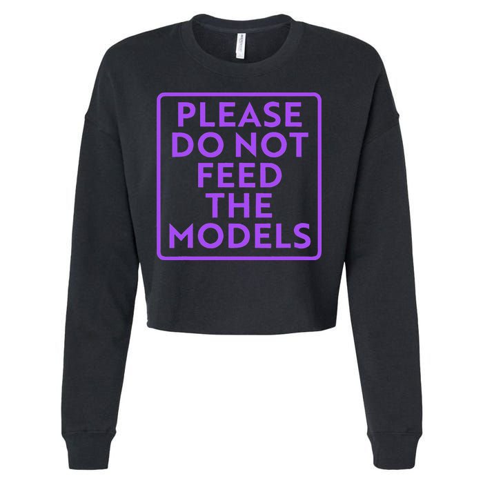 Please do not feed the models Cropped Pullover Crew
