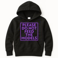 Please do not feed the models Kids Hoodie