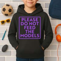 Please do not feed the models Kids Hoodie