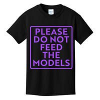 Please do not feed the models Kids T-Shirt