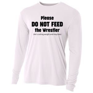 Please Do Not Feed The Wrestler Funny Wrestling Cooling Performance Long Sleeve Crew