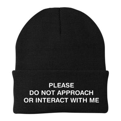 Please Do Not Approach Or Interact With Me Beanie