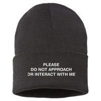 Please Do Not Approach Or Interact With Me Sustainable Knit Beanie