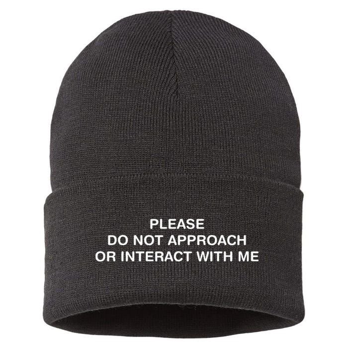 Please Do Not Approach Or Interact With Me Sustainable Knit Beanie