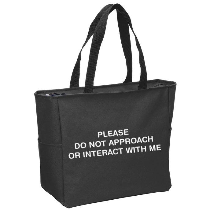 Please Do Not Approach Or Interact With Me Zip Tote Bag