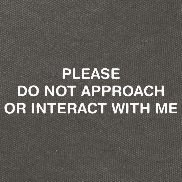 Please Do Not Approach Or Interact With Me Cotton Canvas Backpack