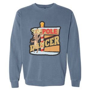 Pole Dancing Naughty Reindeer Gift Garment-Dyed Sweatshirt