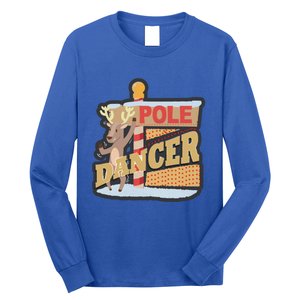 Pole Dancing Naughty Reindeer Gift Long Sleeve Shirt