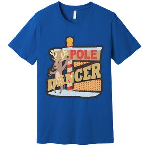 Pole Dancing Naughty Reindeer Gift Premium T-Shirt