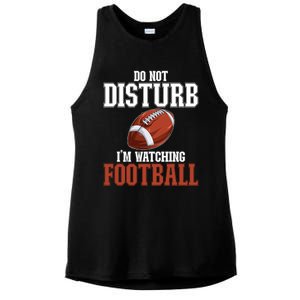 Please Do Not Disturb I'm Watching Football Funny Gift Ladies PosiCharge Tri-Blend Wicking Tank