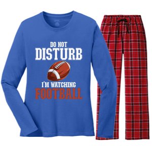 Please Do Not Disturb I'm Watching Football Funny Gift Women's Long Sleeve Flannel Pajama Set 