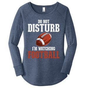 Please Do Not Disturb I'm Watching Football Funny Gift Women's Perfect Tri Tunic Long Sleeve Shirt